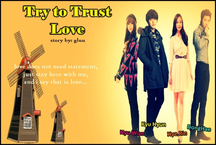 Try To Trust Love